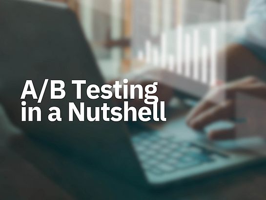 Titelbild des Blogbeitrags A/B-Testing in a Nutshell